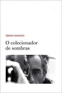 Baixar O colecionador de sombras pdf, epub, eBook