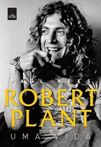 Baixar Robert Plant: uma vida pdf, epub, eBook