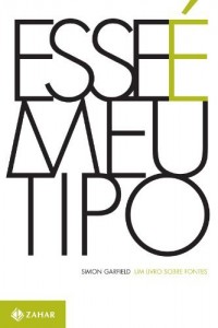 Baixar Esse &eacute; meu tipo: um livro sobre fontes pdf, epub, eBook