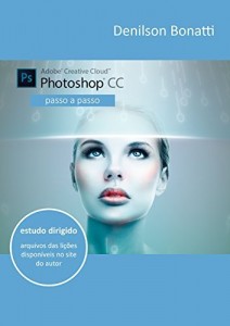 Baixar Photoshop CC: Passo a passo pdf, epub, eBook