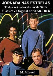 Baixar Jornada nas Estrelas: Todas as curiosidades da série Clássica e original de Star Trek pdf, epub, eBook