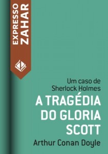 Baixar A tragédia do Gloria Scott – Um caso de Sherlock Holmes pdf, epub, eBook