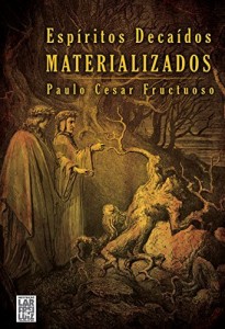 Baixar Espíritos Decaídos Materializados pdf, epub, eBook