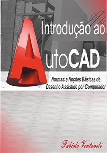 Baixar Introdução ao AutoCad: Normas e Noções básicas de Desenho Assistido por Computador pdf, epub, eBook