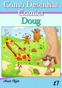 Baixar Como Desenhar Comics: Doug (Livros Infantis Livro 17) pdf, epub, eBook