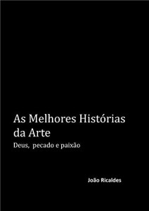 Baixar As Melhores Hist&oacute;rias da Arte: Deus, pecado e paix&atilde;o pdf, epub, eBook