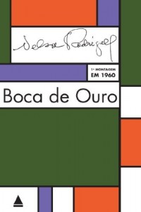 Baixar Boca de Ouro: Tragédia carioca em três atos: tragédia carioca pdf, epub, eBook