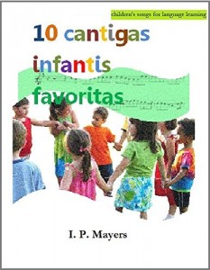 Baixar 10 Cantigas Infantis Favoritas (Children’s Songs for Language Learning) pdf, epub, eBook