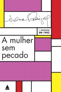 Baixar A mulher sem pecado: Drama em tr&ecirc;s atos: pe&ccedil;a psicol&oacute;gica pdf, epub, eBook