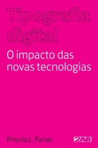 Baixar Tipografia digital: O impacto das novas tecnologias pdf, epub, eBook