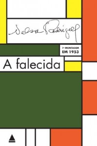 Baixar A falecida: Tragédia carioca em três atos: tragédia carioca pdf, epub, eBook