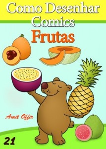 Baixar Como Desenhar Comics: Frutas (Livros Infantis Livro 21) pdf, epub, eBook