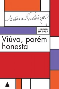 Baixar Vi&uacute;va, por&eacute;m honesta: Farsa irrespons&aacute;vel em tr&ecirc;s atos: pe&ccedil;a psicol&oacute;gica pdf, epub, eBook