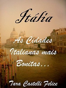 Baixar Itália – As Cidades Italianas mais Bonitas pdf, epub, eBook