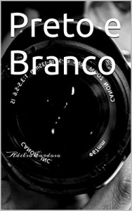 Baixar Preto e Branco: Adilson Cardoso pdf, epub, eBook
