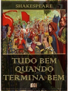 Baixar Tudo Bem Quando Termina Bem [Ilustrado] [Com &iacute;ndice ativo] pdf, epub, eBook