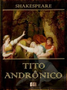 Baixar Tito Andr&ocirc;nico [Ilustrado] [Com &iacute;ndice ativo] pdf, epub, eBook
