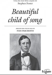 Baixar Beautiful child of song: can&ccedil;&atilde;o norte-americana pdf, epub, eBook