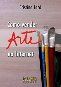 Baixar Como Vender Arte Na Internet pdf, epub, eBook