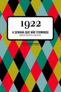 Baixar 1922 – A Semana Que N&atilde;o Terminou pdf, epub, eBook
