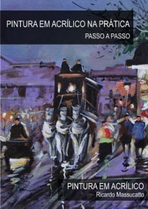 Baixar Acr&iacute;lico na Pr&aacute;tica: Pintura em tela com tinta acr&iacute;lica. pdf, epub, eBook