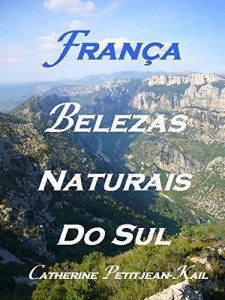 Baixar França – Belezas Naturais do Sul pdf, epub, eBook