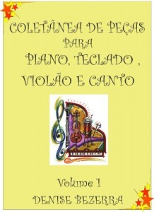 Baixar Colet&acirc;nea de partituras para piano, teclado, flauta, viol&atilde;o e canto pdf, epub, eBook