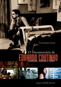 Baixar O Document&aacute;rio de Eduardo Coutinho: televis&atilde;o, cinema e v&iacute;deo pdf, epub, eBook