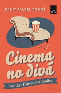 Baixar Cinema no div&atilde; : grandes filmes em an&aacute;lise pdf, epub, eBook