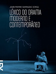 Baixar Léxico do drama moderno e contemporâneo (Cinema, Teatro e Modernidade) pdf, epub, eBook