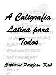 Baixar A Caligrafia Latina para todos (Escritas do Mundo Livro 1) pdf, epub, eBook