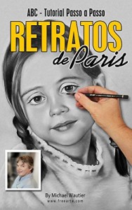 Baixar ABC Retrato a Carv&atilde;o de Paris: Tutorial Passo-a-passo pdf, epub, eBook