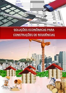 Baixar SOLUÇÕES ECONÔMICAS PARA CONSTRUÇÕES DE RESIDÊNCIAS pdf, epub, eBook