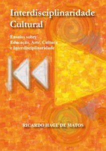 Baixar Interdisciplinaridade Cultural: Ensaios sobre Educação, Arte, Cultura e Interdisciplinaridade pdf, epub, eBook