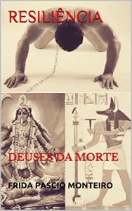 Baixar RESILIÊNCIA: DEUSES DA MORTE pdf, epub, eBook