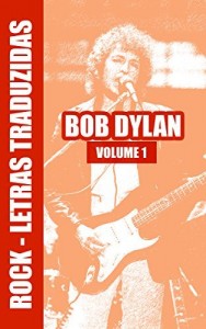 Baixar Rock Letras Traduzidas – Bob Dylan pdf, epub, eBook