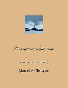 Baixar Encanto a alma nua: Sobre o amor pdf, epub, eBook