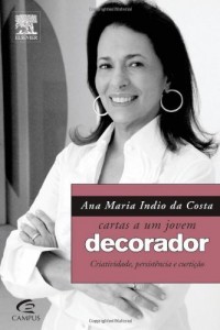 Baixar Ana Maria Indio da Costa – Cartas a um Jovem Decorador pdf, epub, eBook