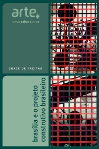 Baixar Bras&iacute;lia e o Projeto Construtivo Brasileiro pdf, epub, eBook