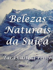 Baixar Belezas Naturais da Suíça pdf, epub, eBook