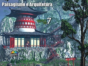 Baixar Maquete Digital e Paisagismo com Bryce 3D: Produ&ccedil;&atilde;o de maquetes e paisagens com Bryce 3D pdf, epub, eBook