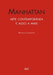 Baixar Manhattan – Arte contempor&acirc;nea e algo a mais pdf, epub, eBook