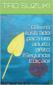 Baixar O livro ilustrado para um adulto aflito (Segunda Edição) pdf, epub, eBook
