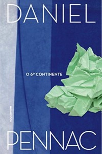 Baixar O 6&ordm; continente: Precedido de Antigo doente dos hospitais de Paris pdf, epub, eBook