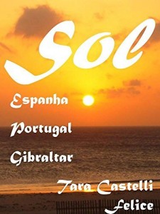 Baixar SOL – Espanha, Portugal, Gibraltar pdf, epub, eBook