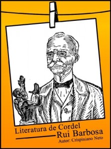 Baixar Literatura de Cordel – Rui Barbosa pdf, epub, eBook