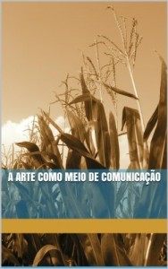 Baixar A ARTE COMO MEIO DE COMUNICAÇÃO pdf, epub, eBook