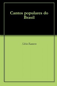Baixar Cantos populares do Brasil pdf, epub, eBook