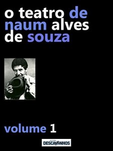 Baixar O Teatro de Naum Alves de Souza – Volume 1 pdf, epub, eBook