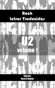 Baixar Rock Letras Traduzidas – U2 – Volume1 pdf, epub, eBook